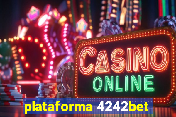 plataforma 4242bet